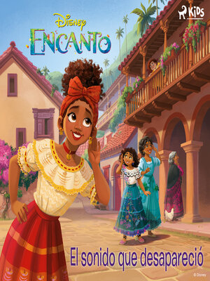 cover image of Encanto--El sonido que desapareció